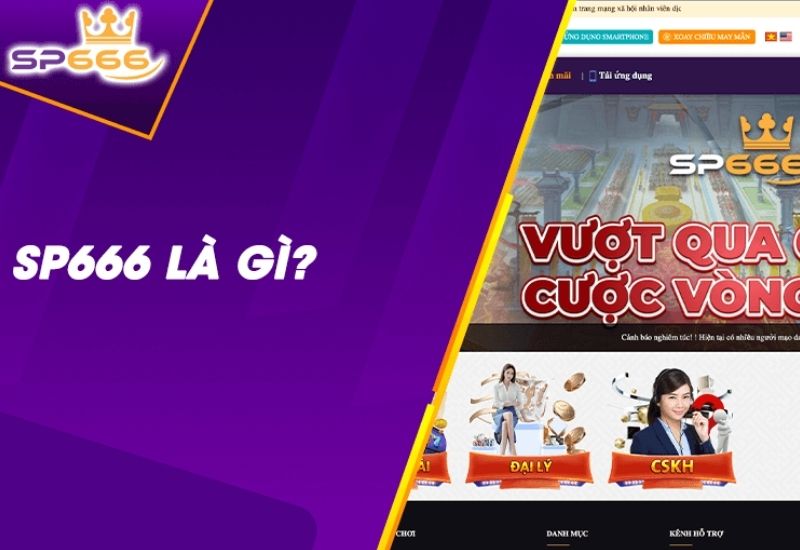 Tìm hiểu về sân chơi đổi thưởng SP666